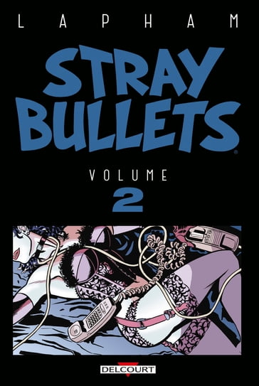 Stray Bullets T02 - David Lapham