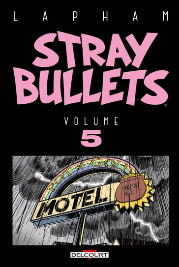 Stray Bullets T05 - David Lapham