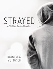 Strayed: A Shifted Series Novella