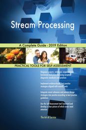Stream Processing A Complete Guide - 2019 Edition