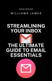 Streamlining Your Inbox