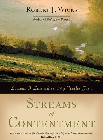 Streams of Contentment - Robert J. Wicks