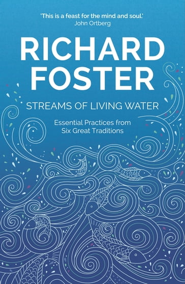 Streams of Living Water - Richard Foster