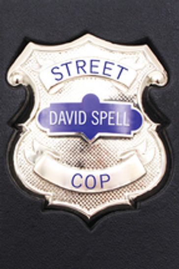 Street Cop - David Spell