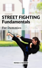 Street Fighting Fundamentals For Dummies