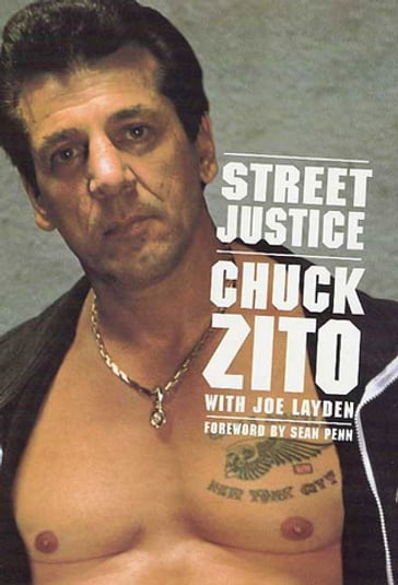 Street Justice - Chuck Zito - Joe Layden