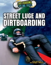 Street Luge and Dirtboarding