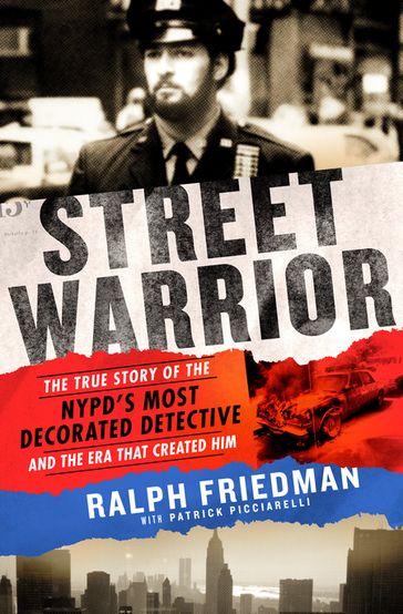 Street Warrior - Patrick Picciarelli - Ralph Friedman