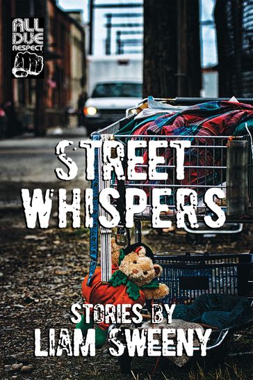 Street Whispers: Stories - Liam Sweeny