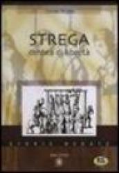 Strega. Ombra di libertà