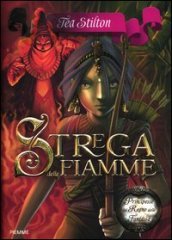 Strega delle fiamme. Principesse del regno della fantasia. 8.