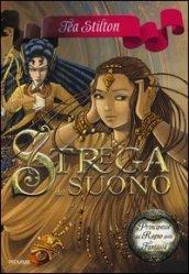 Strega del suono. Principesse del regno della fantasia. 9.