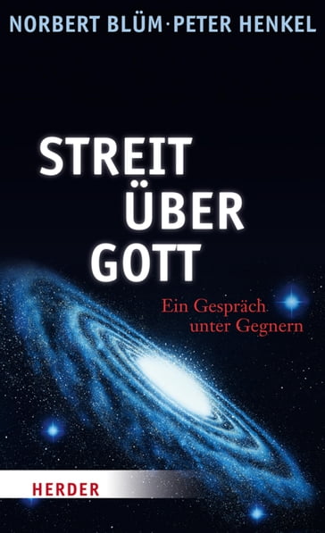 Streit über Gott - Norbert Blum - Peter Henkel