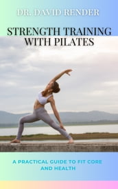 Strength Training with Pilates