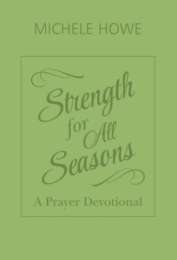Strength for All Seasons - Michele Howe