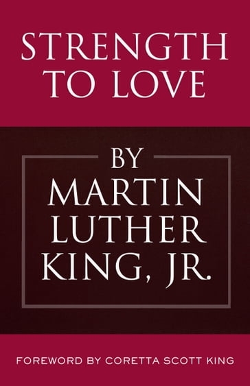 Strength to Love - Jr. Martin Luther King