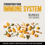 Strengthen Your Immune System Bundle, 3 in 1 Bundle