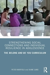 Strengthening Social Connections and Individual Resilience in Adolescence