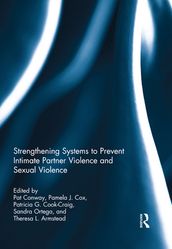 Strengthening Systems to Prevent Intimate Partner Violence and Sexual Violence