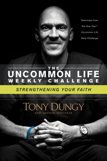 Strengthening Your Faith - Nathan Whitaker - Tony Dungy