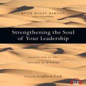 Strengthening the Soul of Your Leadership