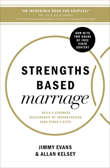 Strengths Based Marriage - Jimmy Evans - Allan Kelsey