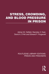 Stress, Crowding, and Blood Pressure in Prison