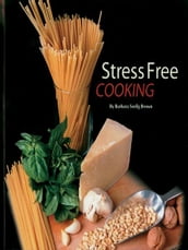 Stress Free Cooking