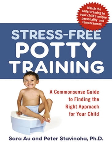 Stress-Free Potty Training - Sara AU - Ph.D. Peter Stavinoha