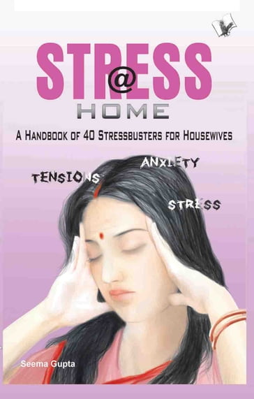 Stress @ Home - SEEMA GUPTA