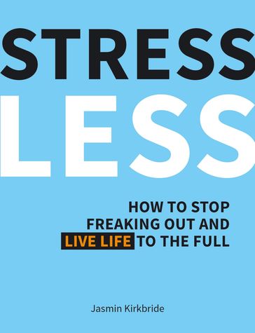 Stress Less - Jasmin Kirkbride