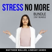 Stress No More Bundle, 2 in 1 Bundle