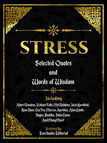 Stress: Selected Quotes And Words Of Wisdom - Everbooks Editorial