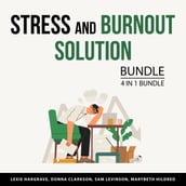 Stress and Burnout Solution Bundle, 4 in 1 Bundle