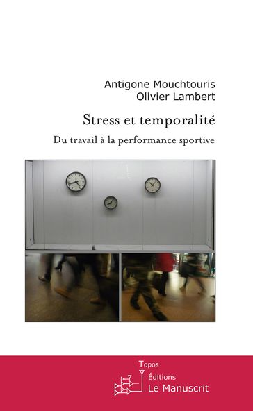 Stress et temporalité - Olivier Lambert - Antigone Mouchtouris