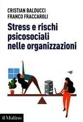 Stress e rischi psicosociali nelle organizzazioni