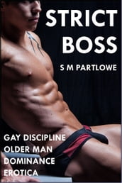 Strict Boss: Gay Discipline Older Man Dominance