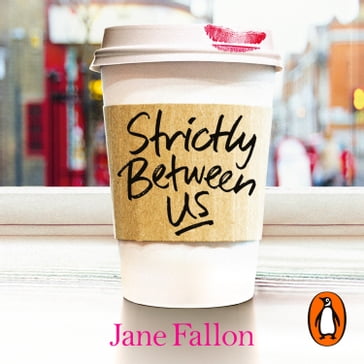 Strictly Between Us - Jane Fallon