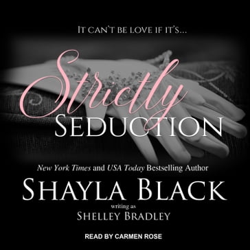 Strictly Seduction - Shayla Black - Shelley Bradley