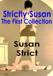Strictly Susan: The First Collection