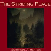 Striding Place, The