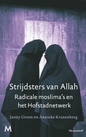 Strijdsters van Allah. Radicale moslima s en het Hofstadnetwerk