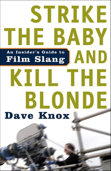 Strike the Baby and Kill the Blonde - Dave Knox