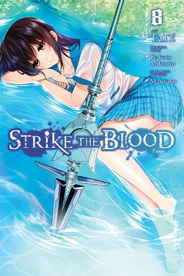 Strike the Blood, Vol. 8 (manga) - Tate - Mikumo Gakuto - Manyako - Abigail Blackman