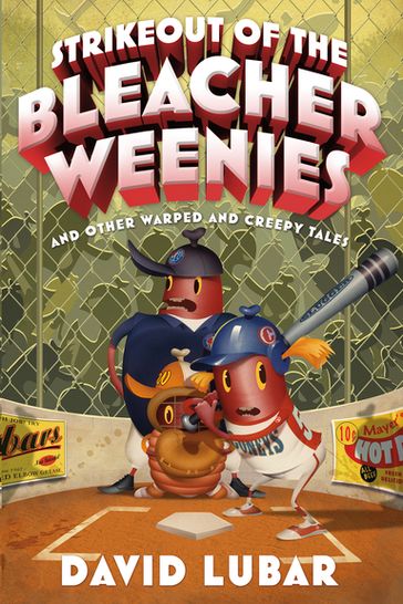 Strikeout of the Bleacher Weenies - David Lubar