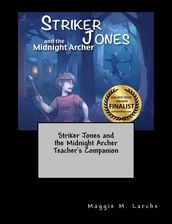 Striker Jones and the Midnight Archer Teacher