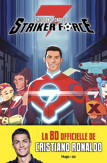 Striker force 7 - tome 1 - Cristiano Ronaldo - Ty Templeton