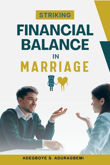 Striking Financial Balance in Marriage - Adegboye Aduragbemi