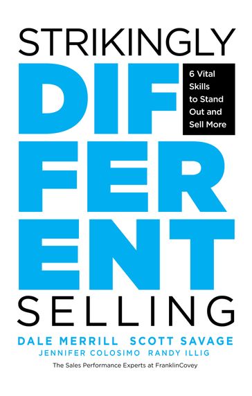 Strikingly Different Selling - Dale Merrill - Scott Savage - Jennifer Colosimo - Randy Illig