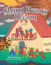 String Bean s Dream